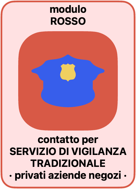 Modulo rosso servizio di vigilanza tradizionale